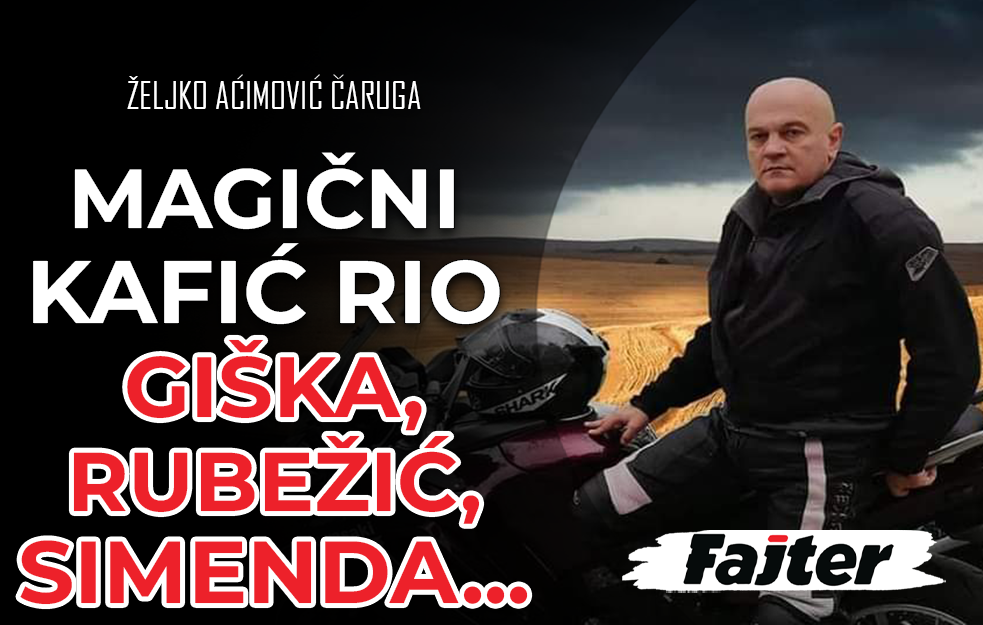 ŽELJKO AĆIMOVIĆ ČARUGA: MAGIČNI KAFIĆ RIO I GIŠKA, RUBEŽIĆ, SIMENDA, ANDRIJA DRAŠKOVIĆ... (VIDEO)